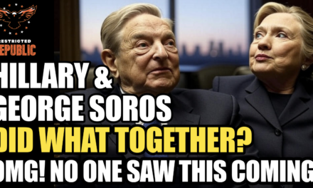 DISGUSTING! Hillary & Soros DID WHAT TOGETHER!?! OMG, No One Ever Saw This Coming!